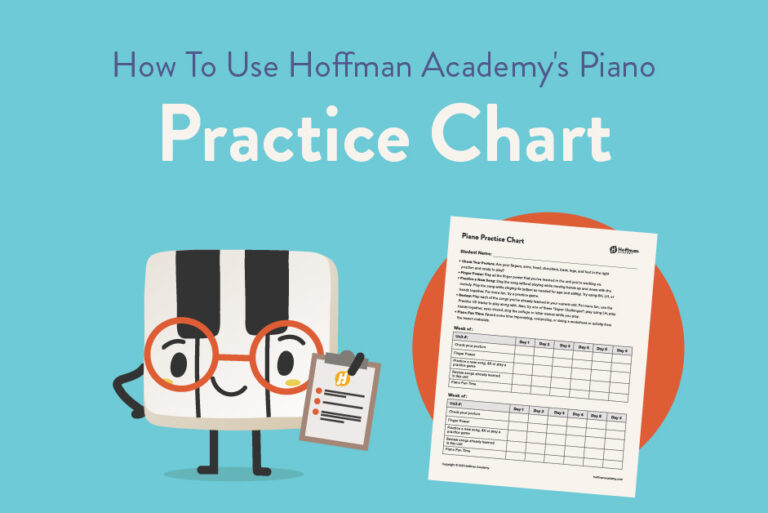 How to use Hoffman Academy's piano practice chart.