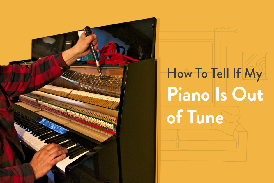 How to know if a piano is out of tune: Piano tuning tips.