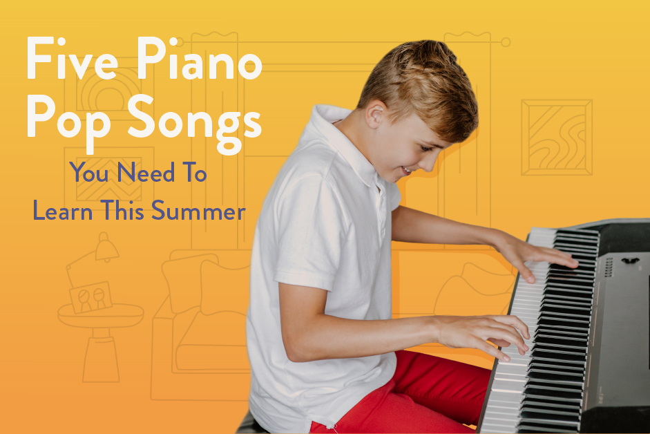 Ruina tarde llamar 5 Popular Piano Songs To Learn This Summer - Hoffman Academy Blog