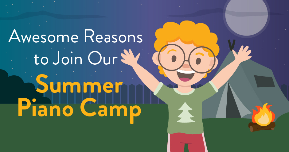 Awesome Reasons to Join Our Summer Piano Camp