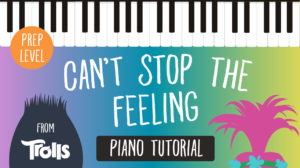 Easy songs to play on piano: Can’t Stop the Feeling