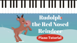 Rudolph the Red Nosed Reindeer Piano Tutorial.