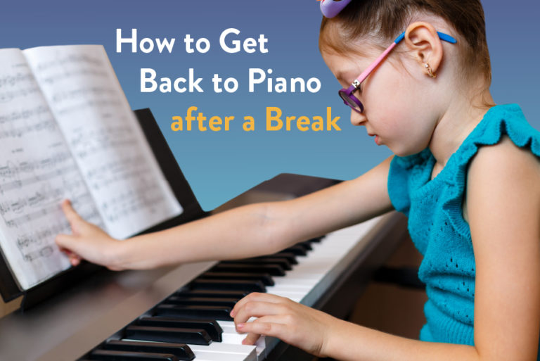 How to Get Back to Piano after a Break