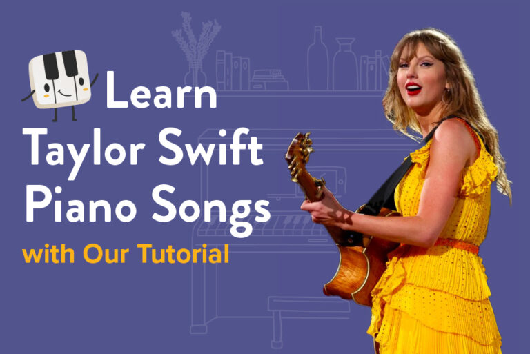 Learn Taylor Swift Piano Songs with our lessons.